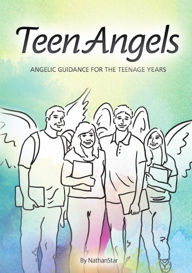Teenangels: Angelic Guidance for the Teenage Years