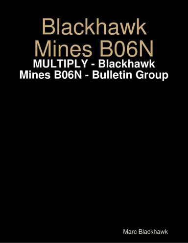 Blackhawk Mines B06N