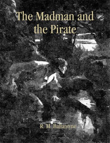 The Madman and the Pirate