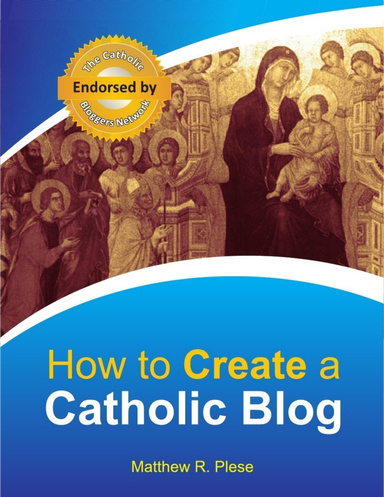 How to Create a Catholic Blog