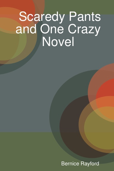 Scaredy Pants and One Crazy Novel