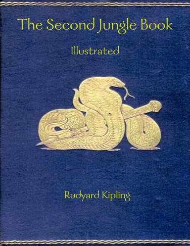 The Second Jungle Book: Illustrated
