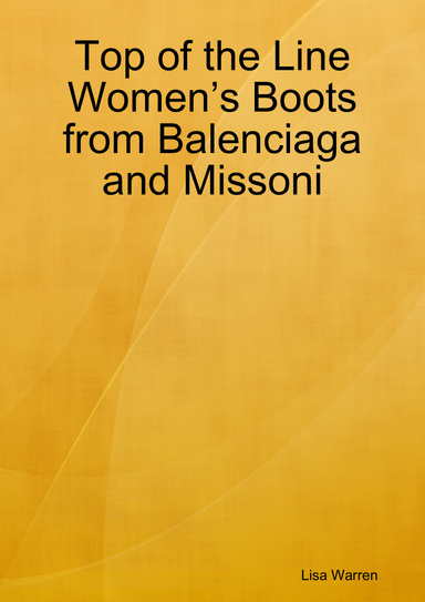 Top of the Line Women’s Boots from Balenciaga and Missoni