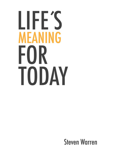 Life's Meaning for Today