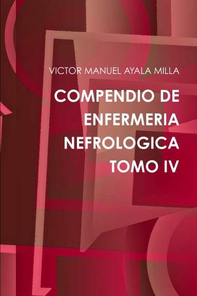 COMPENDIO DE ENFERMERIA NEFROLOGICA TOMO IV