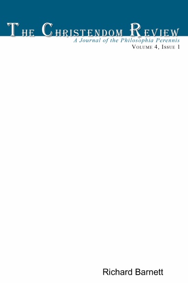 The Christendom Review Volume 4, Issue 1