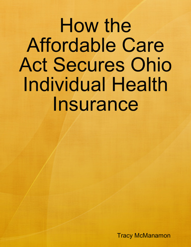 How the Affordable Care Act Secures Ohio Individual Health Insurance