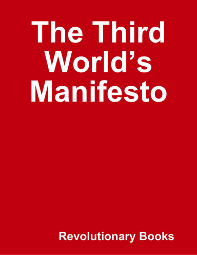 The Third World’s Manifesto