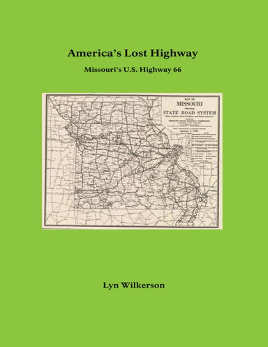 America's Lost Highway - Missouri's U.S. Highway 66