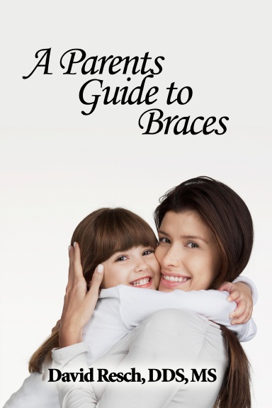 A Parents Guide to Braces