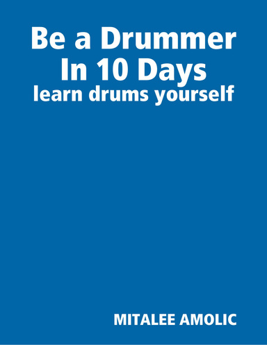 Be a Drummer In 10 Days