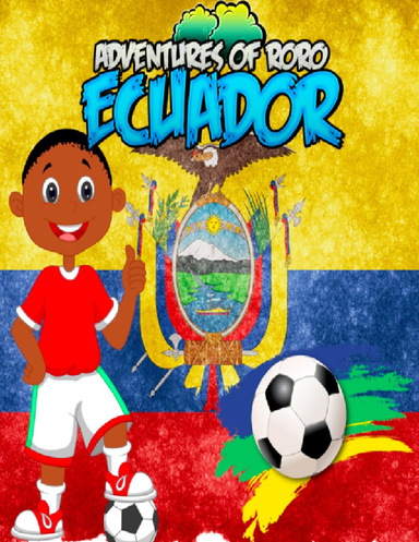 Adventures of Roro Ecuador
