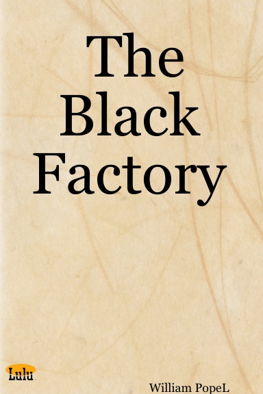 The Black Factory