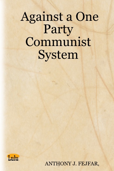 Against a One Party Communist System