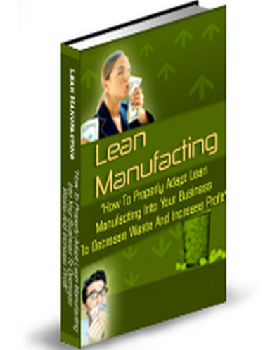 Lean Manufacturing Uncovered