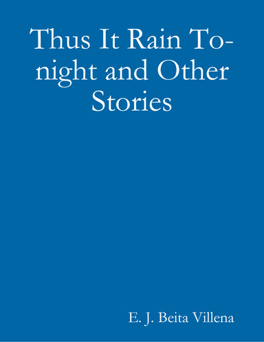 Thus It Rain To-night and Other Stories