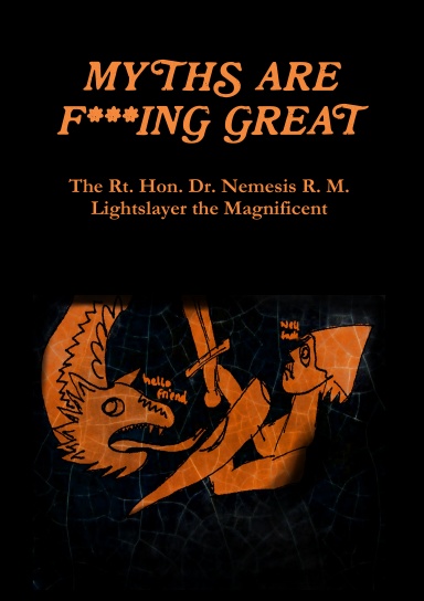 Myths are F***ing Great