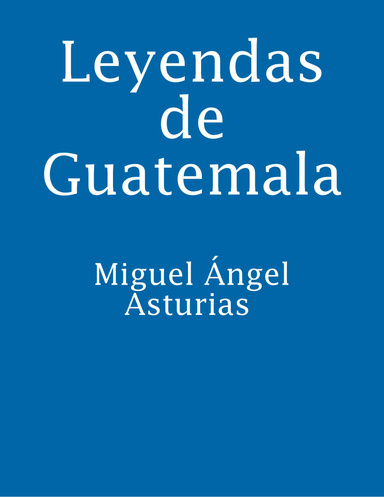 Leyendas de Guatemala