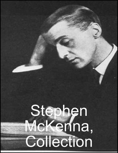 Stephen McKenna, Collection novels