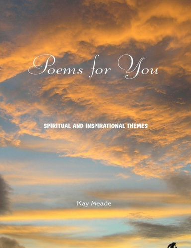 Poems for You - Spiritual and Inspirational Themes
