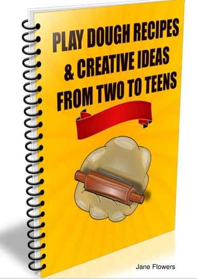 Play Dough Recipes & Creative Ideas for Two to Teens
