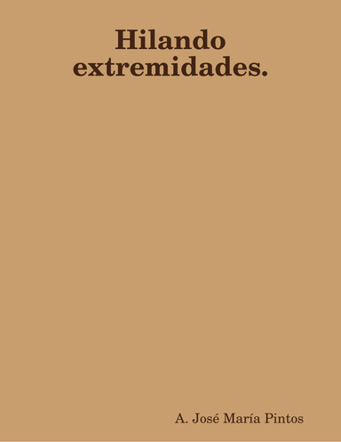 Hilando extremidades.