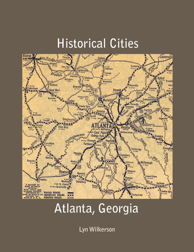 Historical Cities - Atlanta Georgia