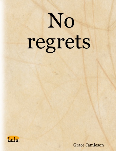 No regrets