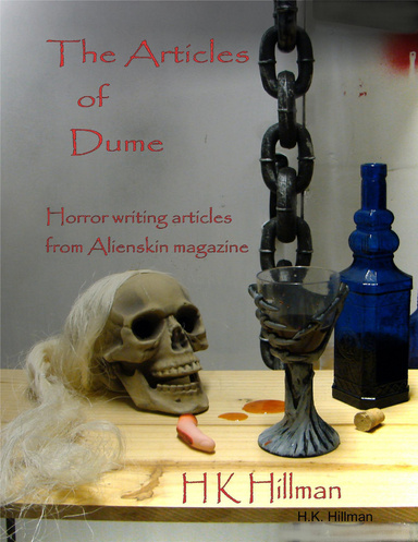The Articles of Dume - Horror Writing Articles from Alienskin Magazine