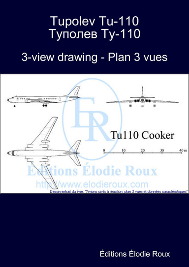 3-view drawing - Plan 3 vues - Tupolev Tu-110 Туполев Ту-110