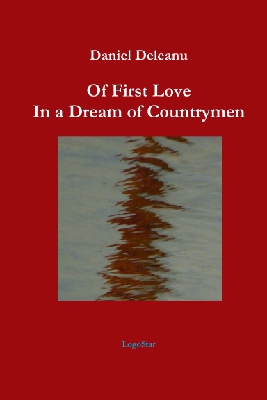 Of First Love in a Dream of Countrymen [Hardbound]