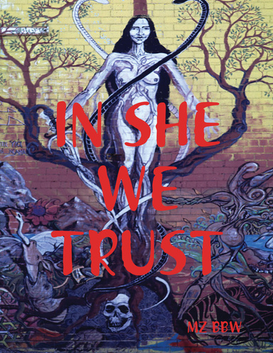 IN SHE WE TRUST