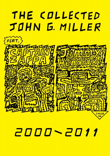 The Collected John G. Miller, 2000-2011