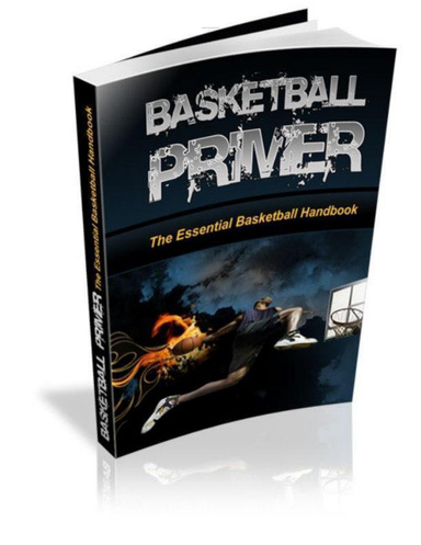 Basketball Primer The Essesntial Basketball Handbook