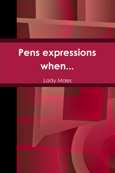 Pens expressions when...