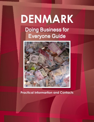 Denmark: Doing Business for Everyone Guide - Practical Informartion and Contacts