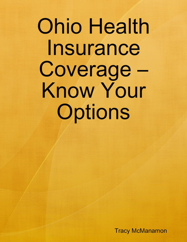 Ohio Health Insurance Coverage – Know Your Options