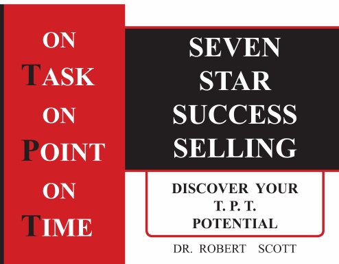 ON TASK  ON POINT  ON TIME....SEVEN STAR SUCCESS SELLING..(Black & White Version)
