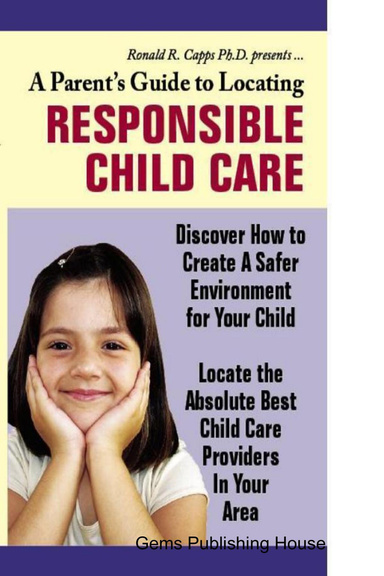 A Parent's Guide To Locating Responsible Child Care