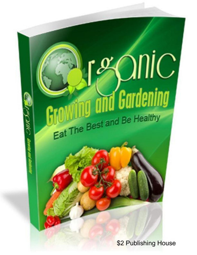 Organic Growing And Gardening