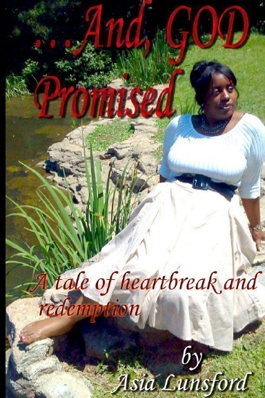 ...AND, GOD PROMISED...
