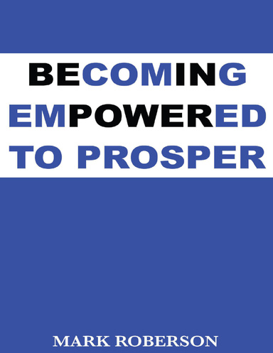 Becoming Empowered to Prosper
