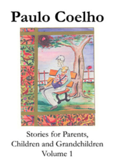 Stories for Parents, Children and Grandchildren - Volume 1