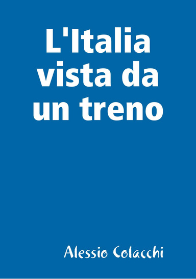 L'Italia vista da un treno