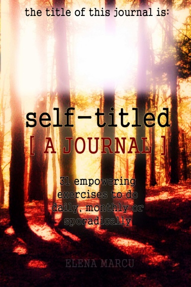 Self-Titled - A Self-Guided Journal - Forest Edition (6x9 Paperback)