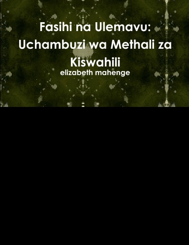 Fasihi na Ulemavu: Uchambuzi wa Methali za Kiswahili
