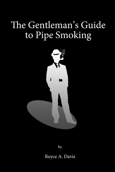 The Gentleman's Guide to Pipe Smoking