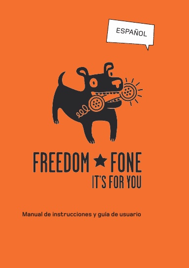 Freedom Fone User & Advocacy Guide - Español
