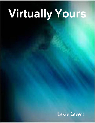 Virtually Yours