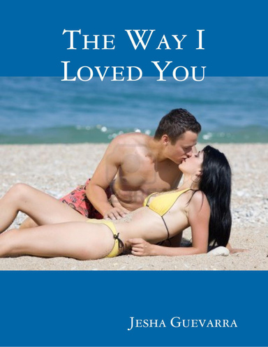 The Way I Loved You